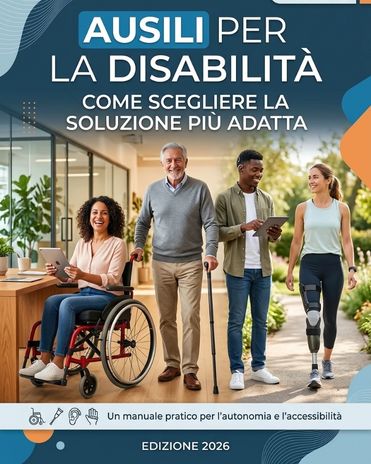 Guida agli ausili per la disabilità e alle soluzioni per l'autonomia