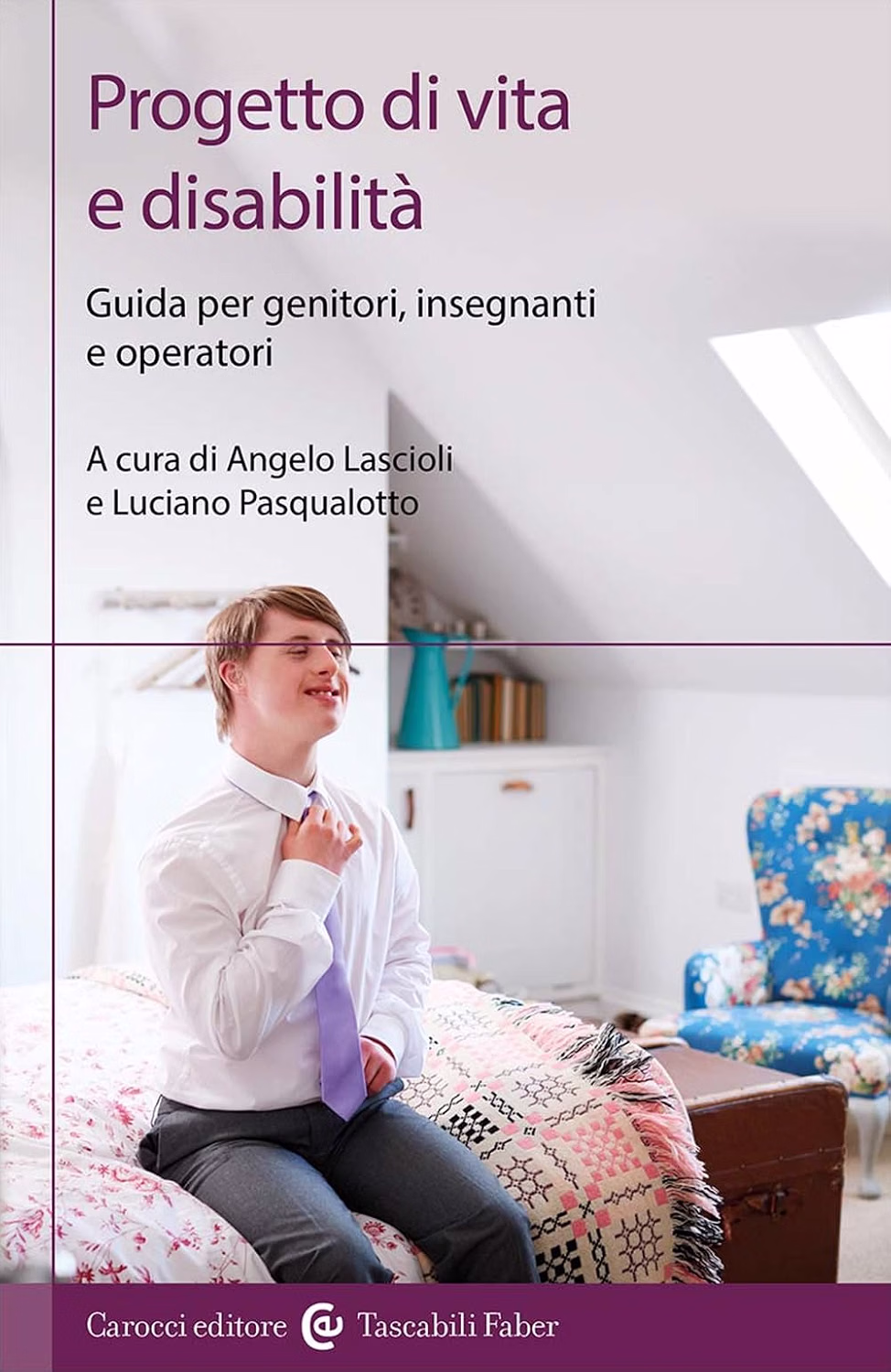 Progetto di vita e disabilità. Guida per genitori