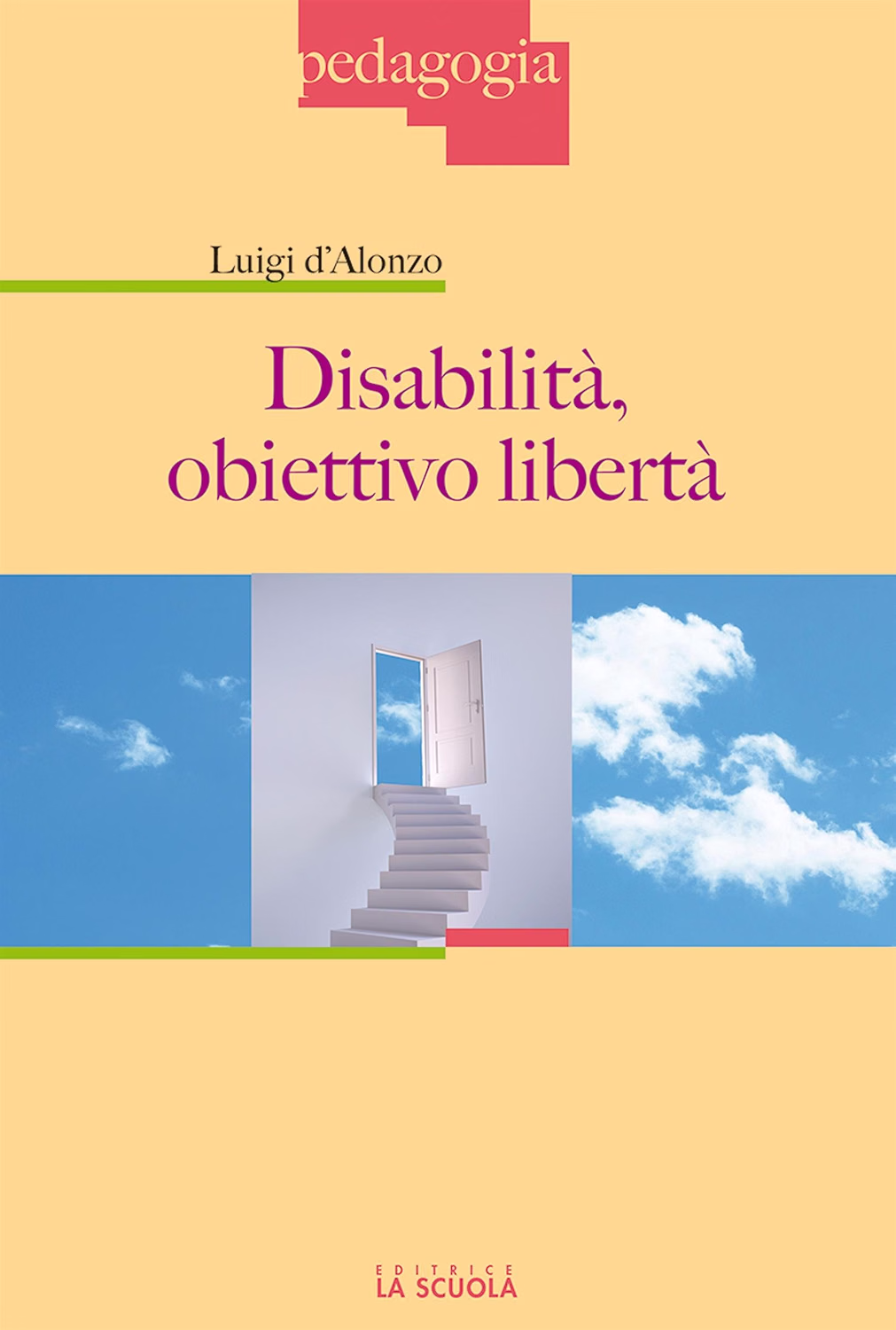 Disabilità, obiettivo libertà (Pedagogia Vol. 33